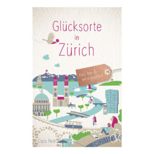 Buch Zürich Glücksorte